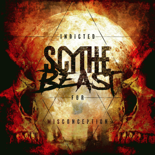 Scythe Beast : Indicted for Misconception